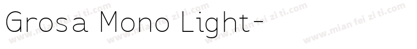 Grosa Mono Light字体转换
